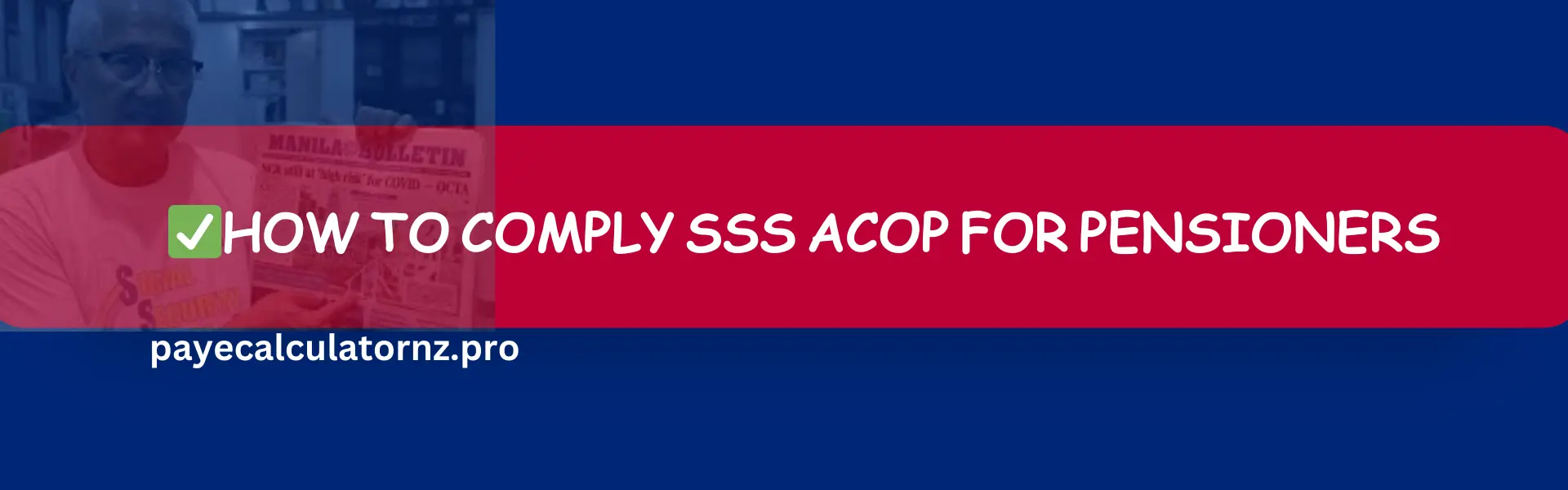 HOW TO COMPLY SSS ACOP FOR PENSIONERS